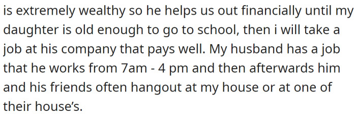 She also mentioned that her father currently helps them out financially.