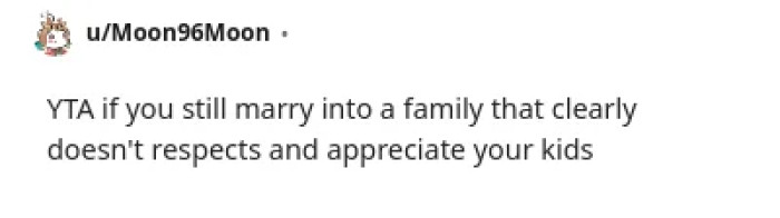 This is disrespect, and the OP's kids don't deserve this.