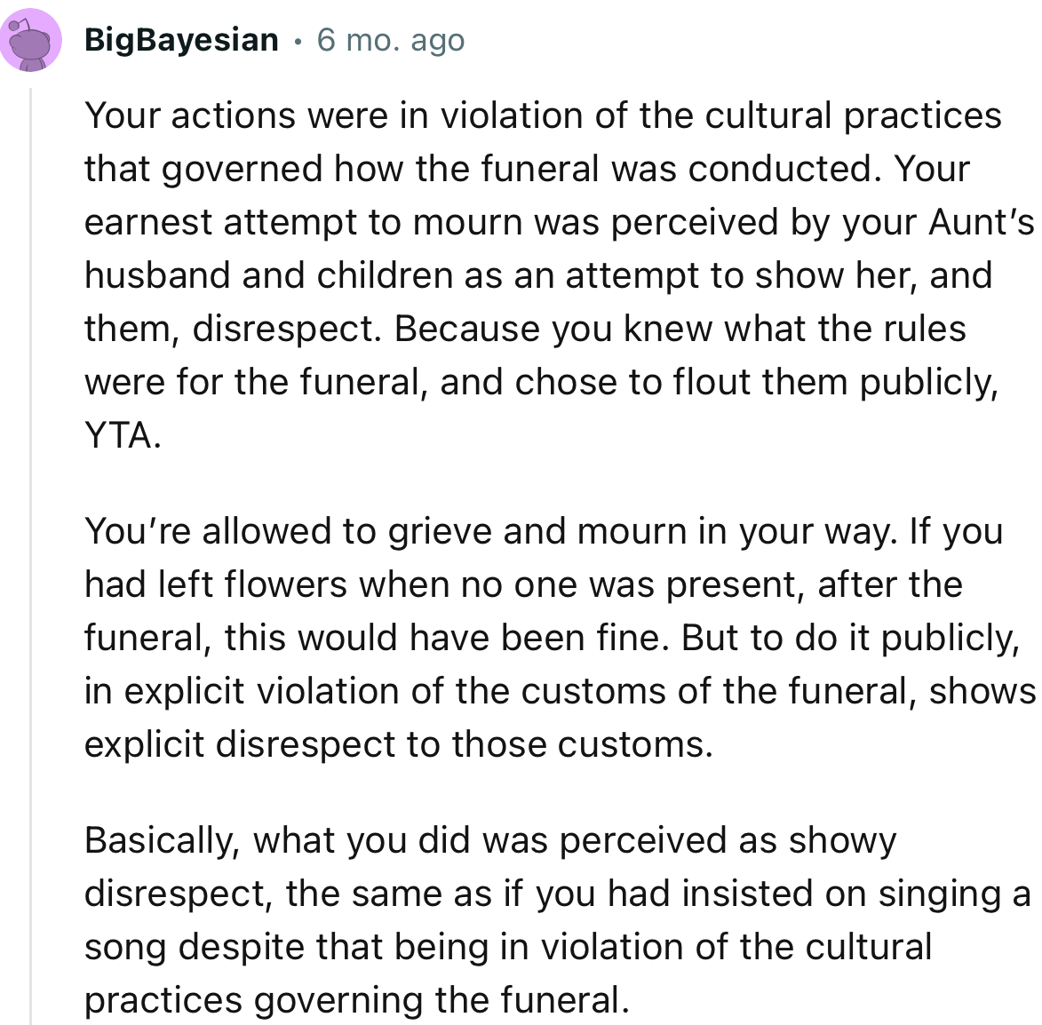 “YTA…Your actions were in violation of the cultural practices that governed how the funeral was conducted.”