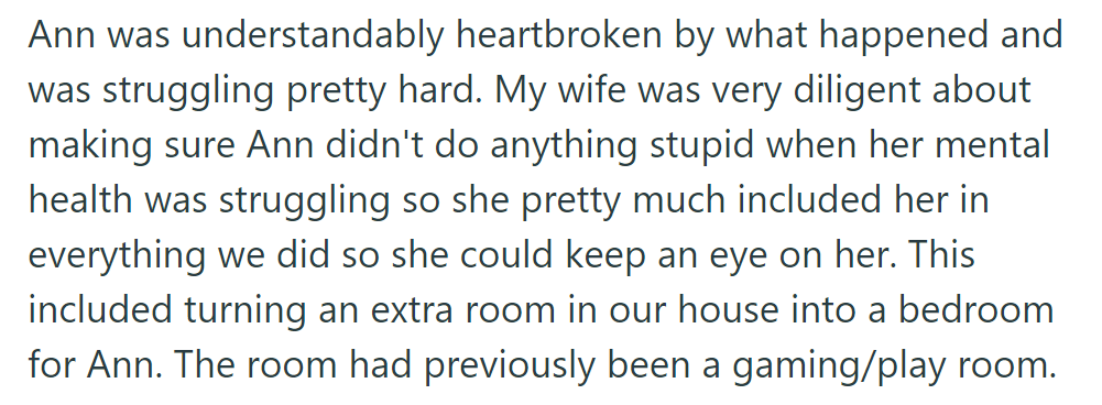 OP's wife supports sister-in-law Ann and turns the gaming room into Ann's bedroom for her well-being.