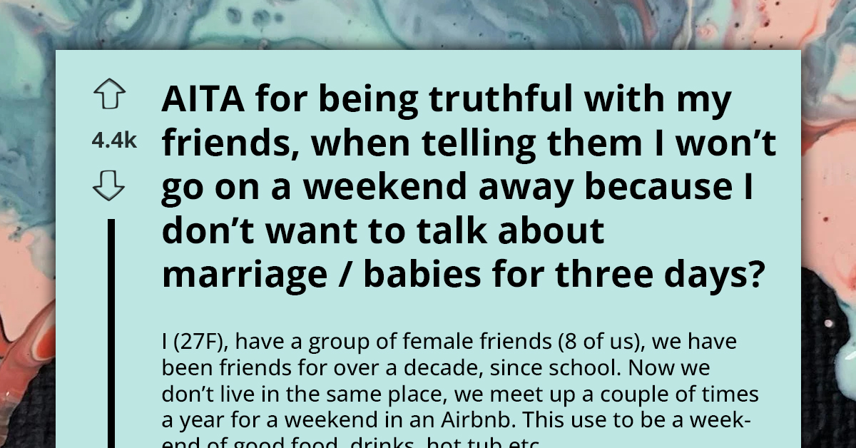 Single Woman Tells Coupled-Up Friends She Didn't Want To Spend Money On Group Vacation If All They Talked About Was Relationships And Babies