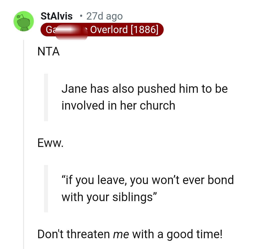 Don't Threaten Me with a Good Time