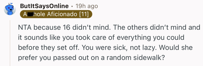 “Would she prefer you passed out on a random sidewalk?”