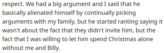 He said the OP hurt him for choosing her family over their own: