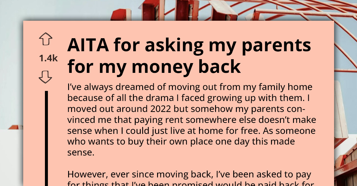 Parents Convince Adult Child To Move Home, Treat Them As ATM, And End Up Owing Them $25,000