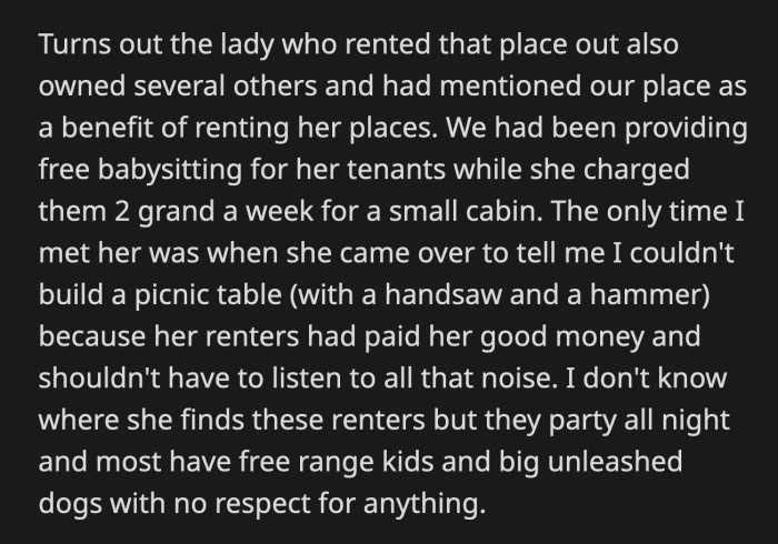 OP found out that the mom was telling the truth. The rental property owner did say that free babysitting was one of the benefits of staying in her cabins. OP was never informed of that plan.