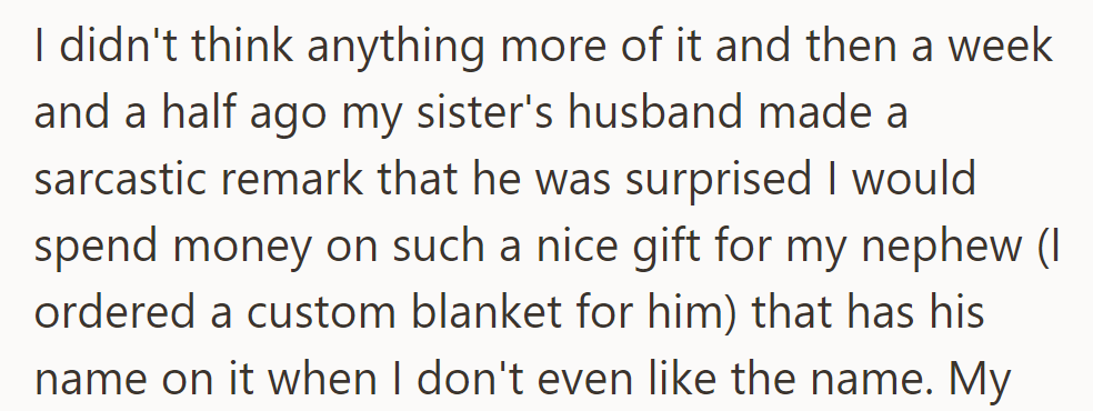 The sister's husband sarcastically criticized OP's gift for their nephew due to their dislike for the name on the custom blanket.