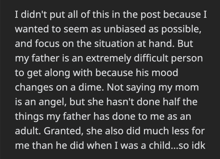 Neither of her parents will be anointed as saints anytime soon, but to OP, her mom is the better person.