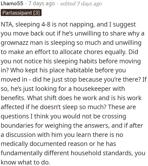 If there's no valid reason for too much sleeping and he's just taking advantage, OP should reconsider the living situation.