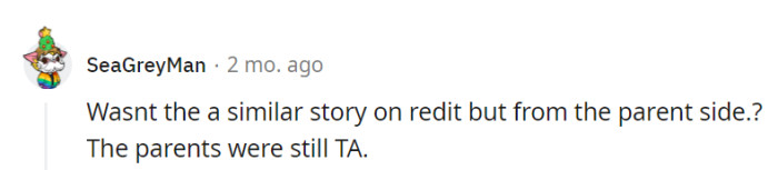 Even if there were a similar story from the parent's perspective, it doesn't excuse favoritism—it's still wrong.