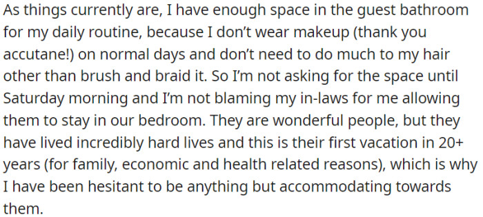 OP expresses understanding and empathy for her in-laws, and she is not asking for more space until Saturday morning and does not blame her in-laws for staying in their bedroom