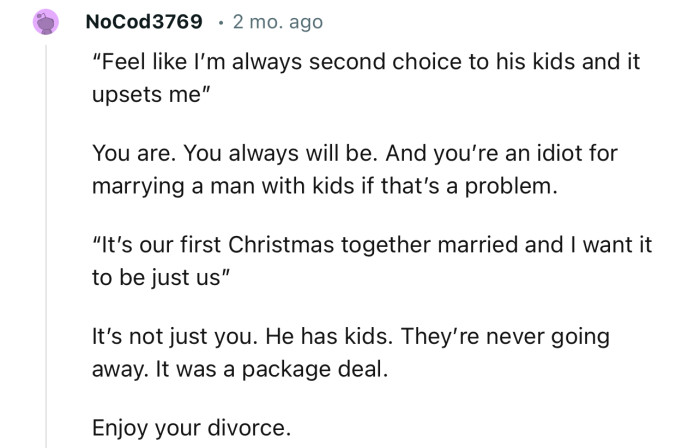 “It’s not just you. He has kids. They’re never going away. It was a package deal.”