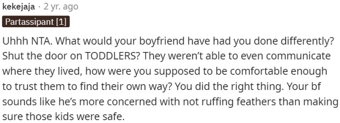 OP did the right thing by not shutting the door on them.