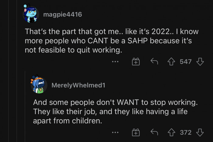 Some people can't afford to stop working or simply don't want to.