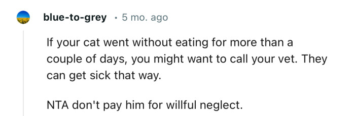 “NTA don't pay him for willful neglect.”