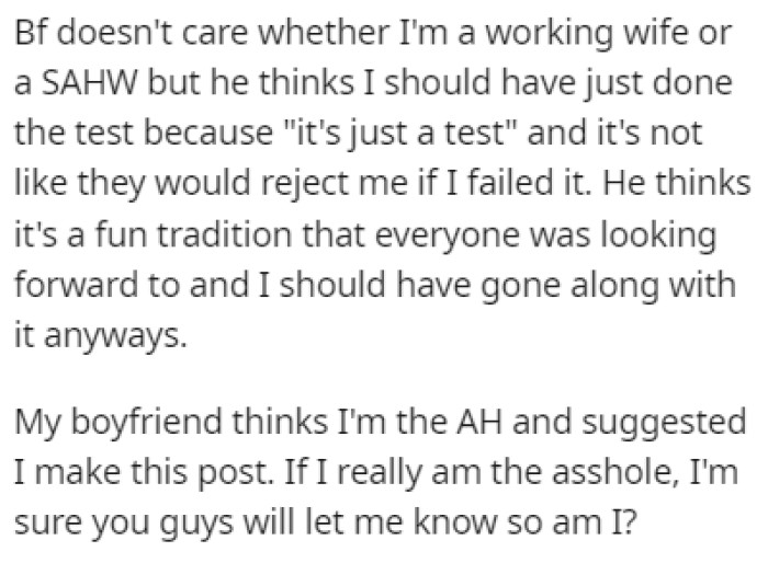 The boyfriend accused her of coming off as rude for refusing to take the test since it's not that important