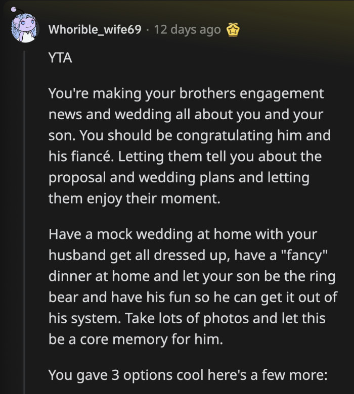 Someone pointed out that by making this a big deal, OP is taking the spotlight away from his brother during an important milestone