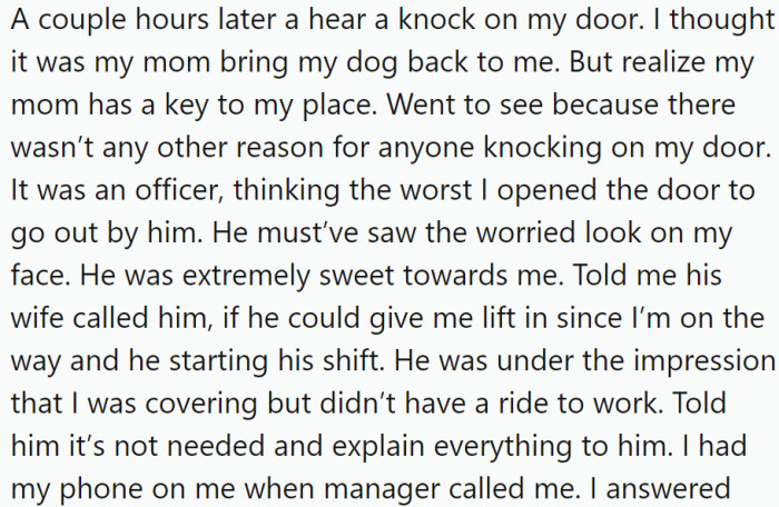 However, her manager called and demanded that she return to work that night due to another employee calling in sick. OP refused, so she sent her husband, who is a cop
