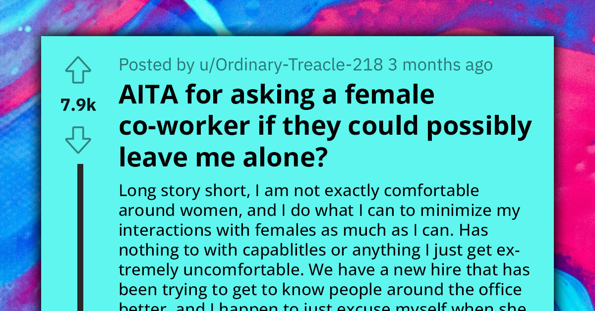 Redditor Struggles With Workplace Unease Around Women, Straight Up Tells Female Coworker To Leave Him Alone