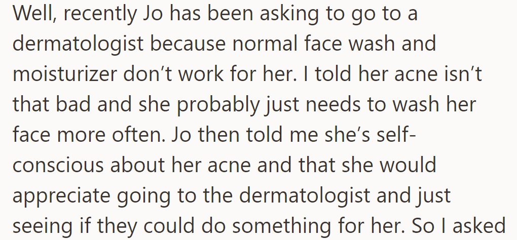 Daughter Seeks a Dermatologist for Acne; OP Advises More Washing, Daughter Insists on a Visit.