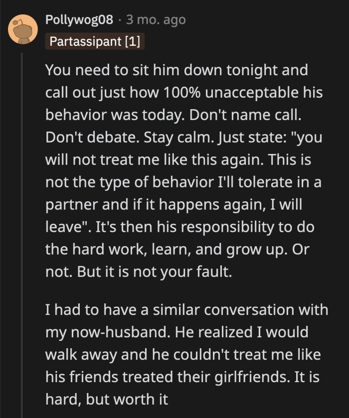 If OP sees a future with this guy, then she needs to draw a definitive line. What he did was unacceptable. If he behaves similarly, their relationship is done.