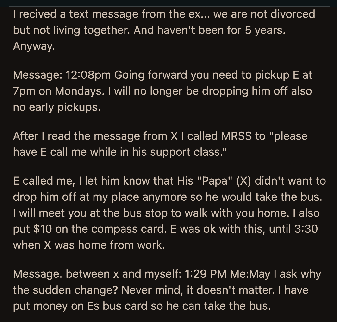 Almost 30 minutes past 7, Ethan asked OP where she was.