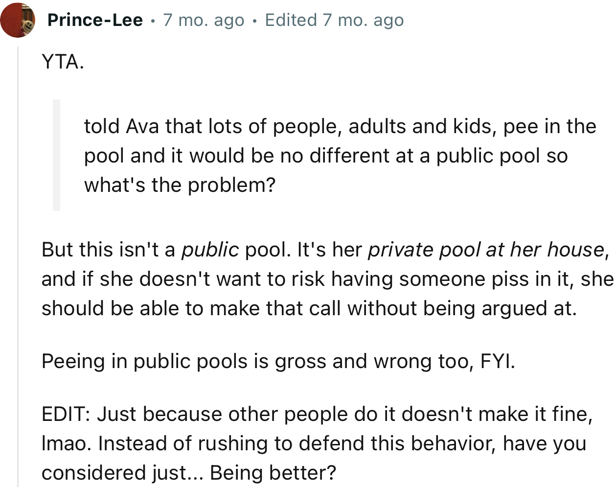 “It's her private pool at her house, and if she doesn't want to risk having someone pee in it, she should be able to make that call.”