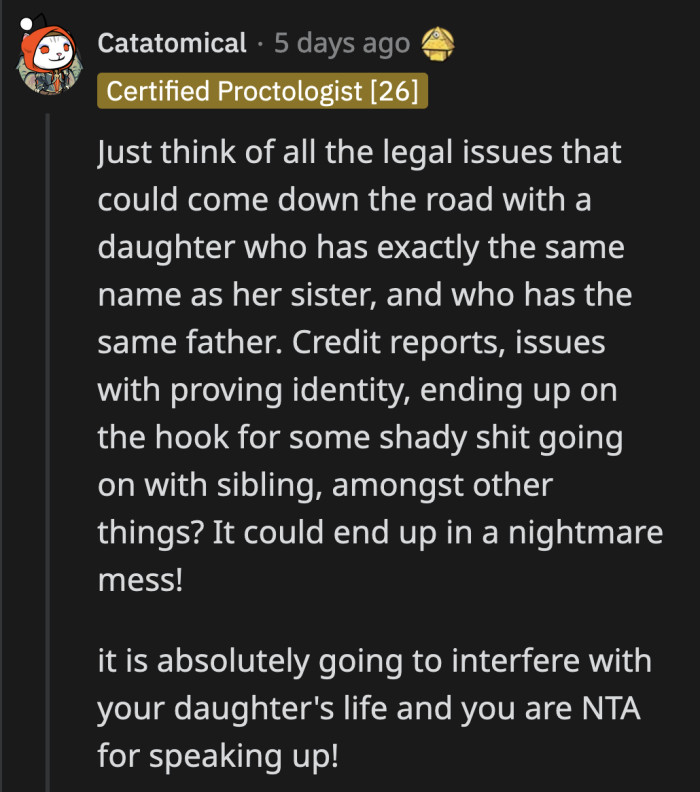 This isn't just a petty squabble over a name. It can complicate her daughter's life forever.