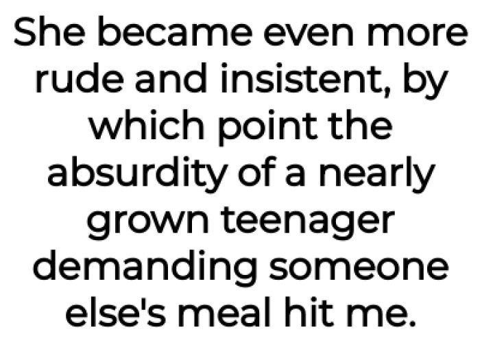 OP's stepdaughter became even more rude and insistent