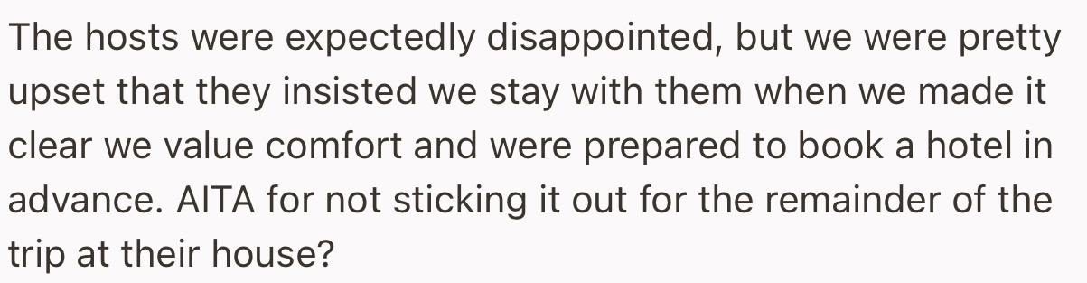 The Host Was Visibly Disappointed at This Decision. But the OP Was Upset That They Were Made to Sleep in Such Bad Conditions Despite Initially Opting for a Hotel