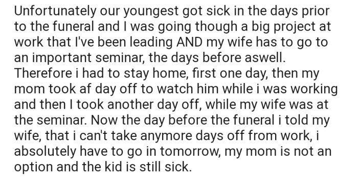 Unfortunately, their youngest child got sick in the days prior to the funeral