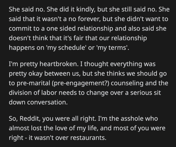 She rejected him and said that she didn't want to commit to a one-sided relationship