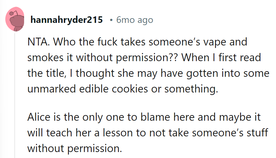 Alice learned the hard way: ask before one puffs!