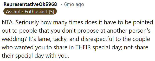 It's disrespectful to the couple who invited him to share in their special day.