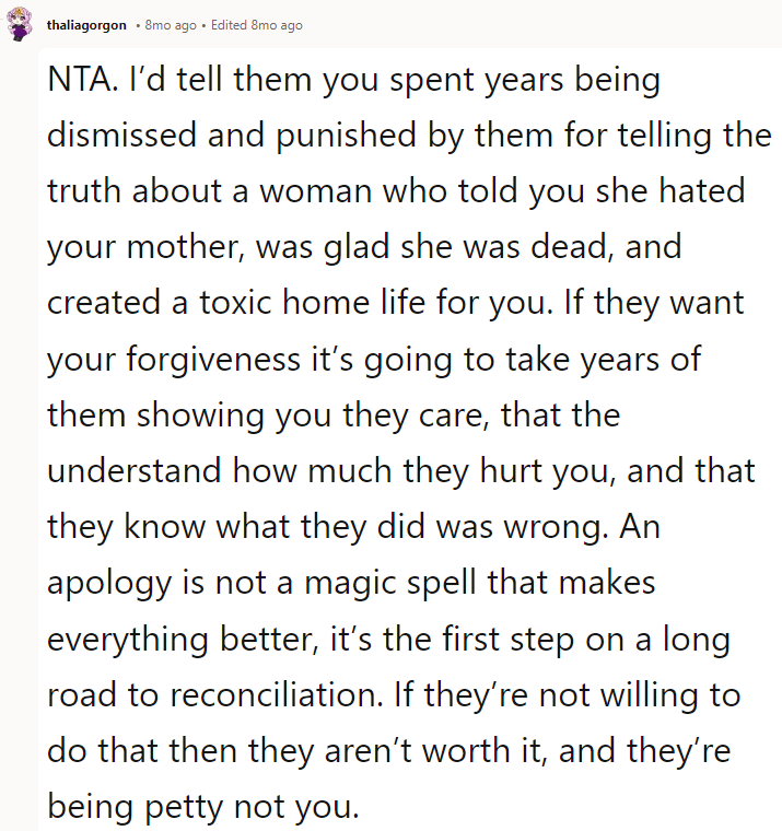 NTA. They apologized over the phone? Good grief. And merely apologizing does not obligate one to forgive.