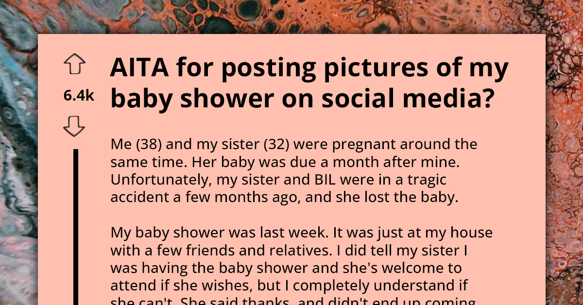 Woman's Baby Shower Photos Spark Deep Resentment From Sister Who Recently Lost Unborn Child In Tragic Accident