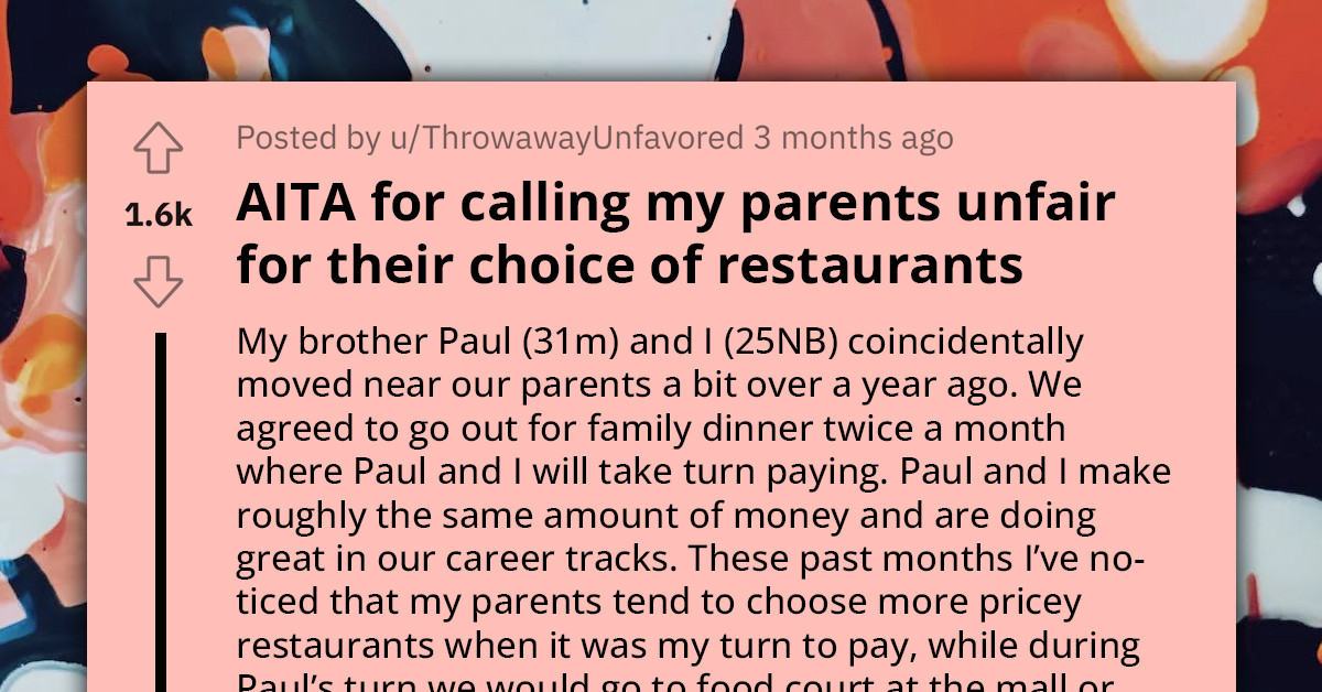 Redditor Calls Out Their Parents For Choosing Expensive Restaurants When They're Treating Them to Dinner