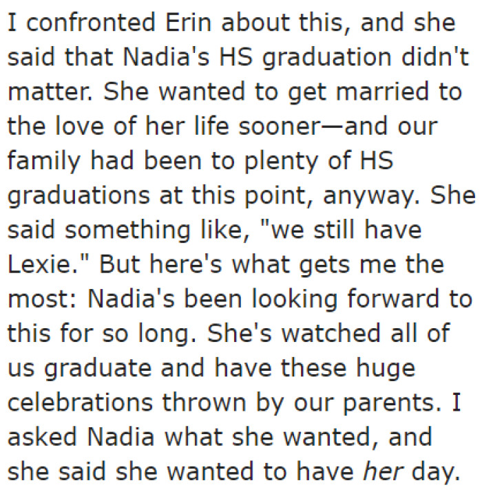 After discovering what happened, the brother decided to side with his graduating sister.