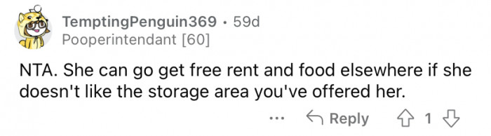 Let her go and find free rent somewhere else.