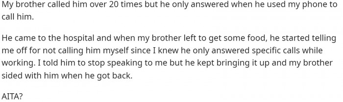 She explains how he didn't answer right away, and then she goes on to explain what he had to say when her brother left the room.