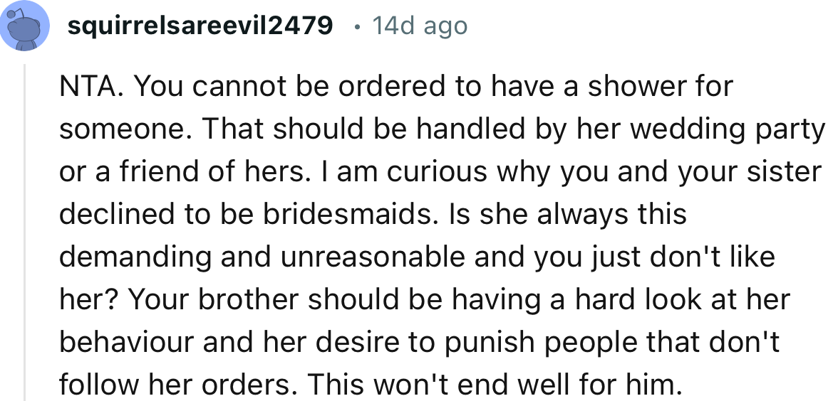 “NTA. You cannot be ordered to have a shower for someone.”