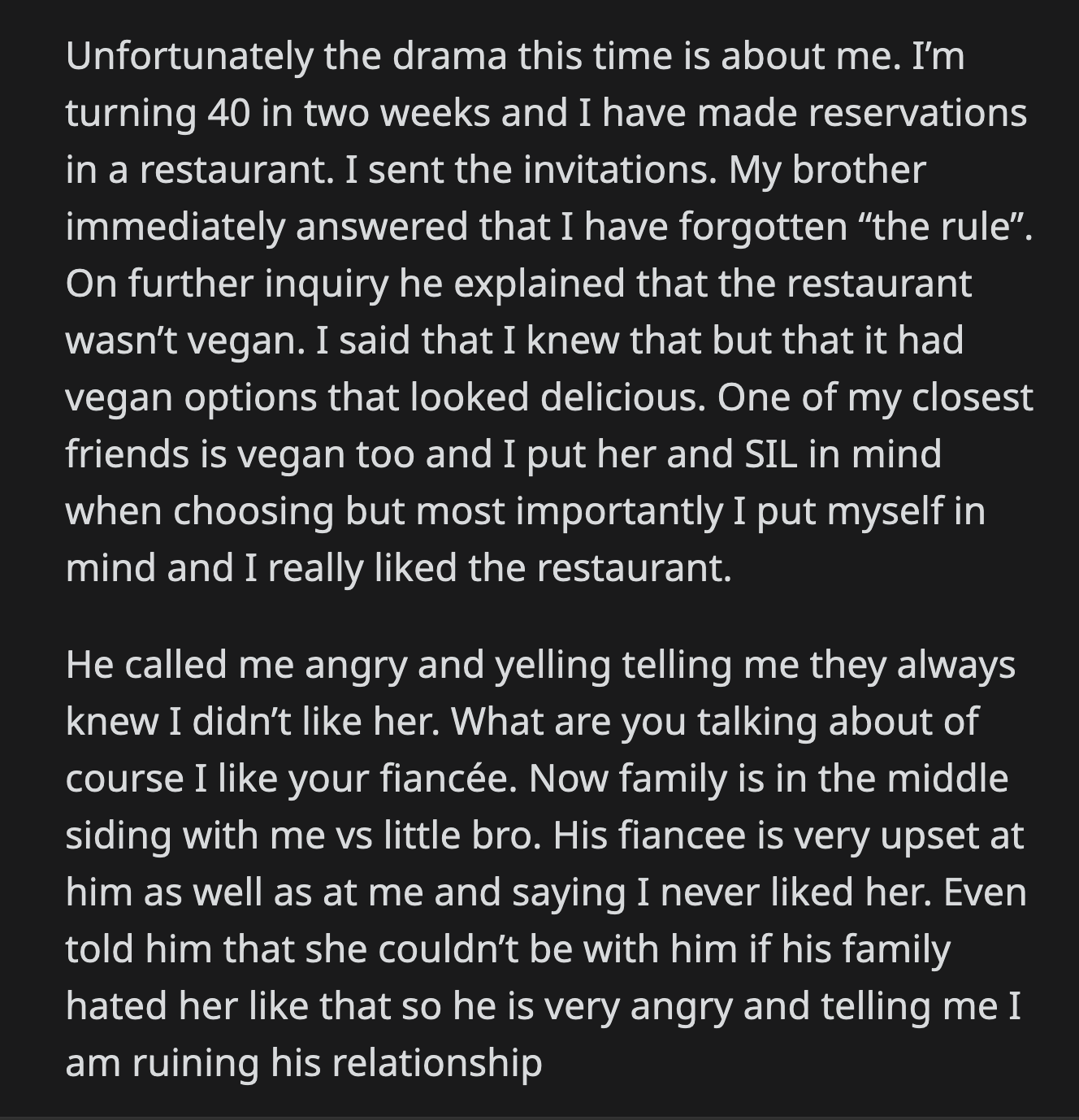 She told OP's brother that she couldn't be with him if his family couldn't stand her. That fueled her brother's anger even more. He accused OP of ruining his relationship.