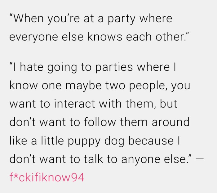 6. Not knowing many people at a party