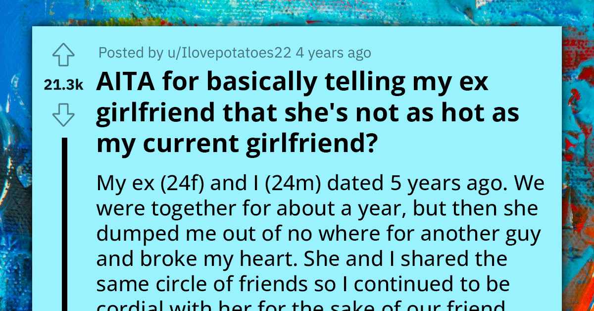 Reddit User Leaves Ex-Girlfriend In Tears After Saying His New Girlfriend Is Better In Every Way