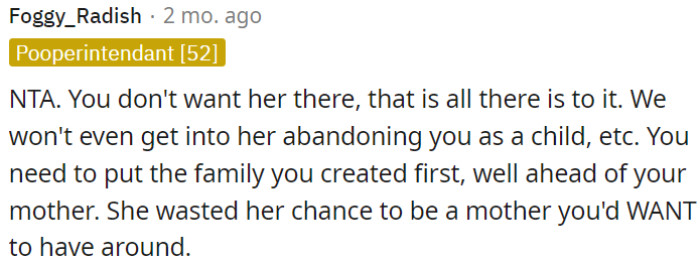 Her past actions, including abandoning OP, highlight that she's not someone OP wants around.