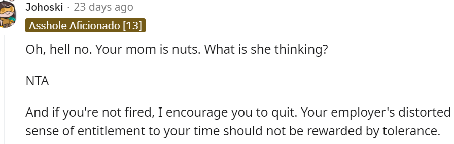 13. Your employer has a distorted sense of entitlement