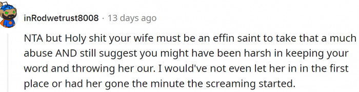 Some of them think his wife is a saint.