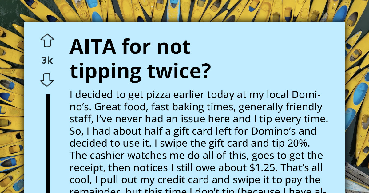 Tipping Twice At Domino’s - Redditor Shares Experience That Might Surprise You