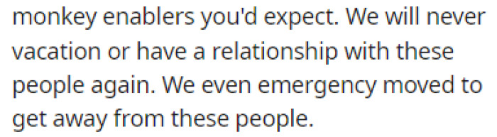 OP and her husband even moved just to get away from these people