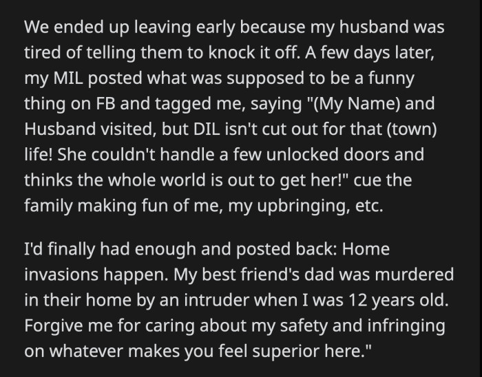 OP's MIL posted on Facebook and tagged her in it. She was basically saying how OP can't hack their small-town lifestyle. OP was mocked in the comments section.